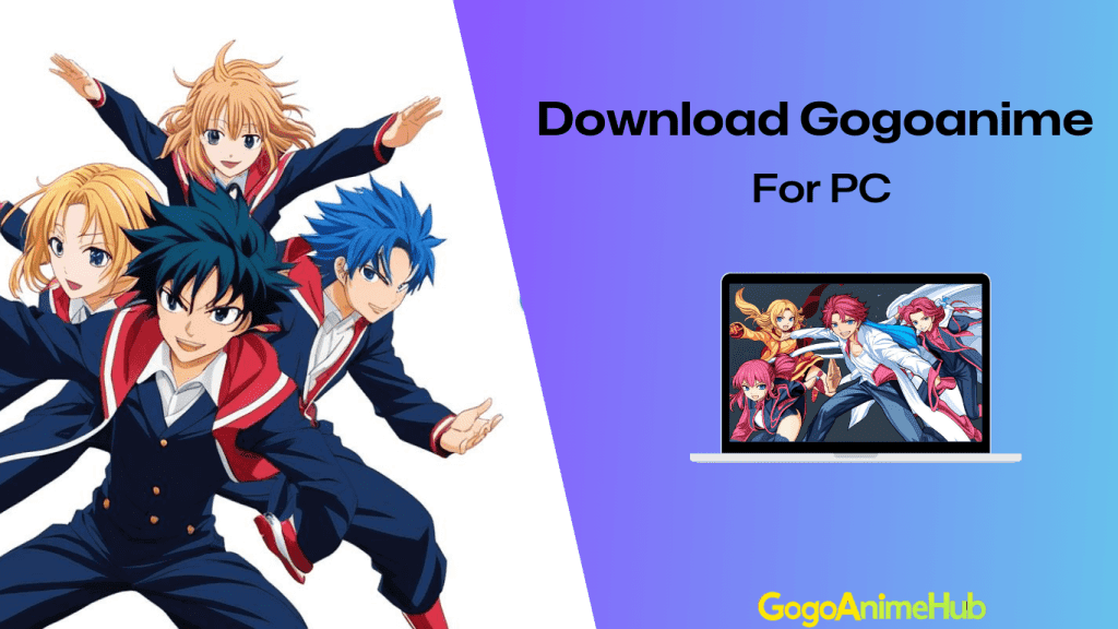 Gogoanime for pc